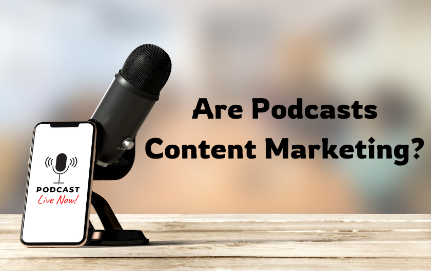 Why Podcasts Are the Secret Weapon of Content Marketing